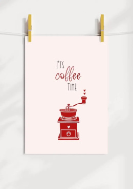 Plakat przedstawia młynek z napisem It's coffee time.