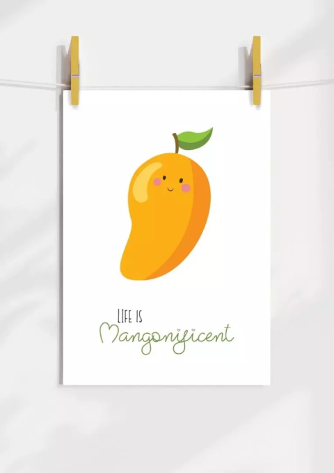 Plakat przedstawia żółte mango z napisem Life is mangonificent